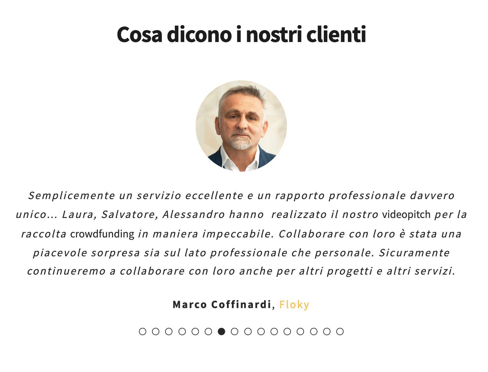 Uno dei commenti dei nostri clienti, che abbiamo estrapolato e inserito in Home Page sul sito.